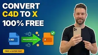 Free Online Tutorial: Convert C4D Format to X