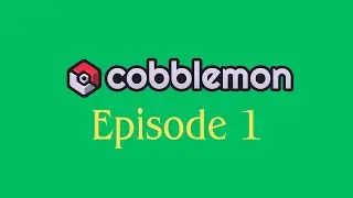 Cobblemon // Lets Start // Episode 1