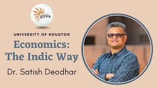 Economics: The Indic Way | Speaker on Campus | University of Houston Hindu YUVA