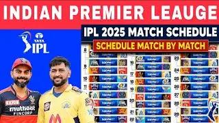 IPL 2025 Schedule | IPL Time Table 2025 | IPL 2025 Match List