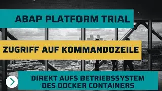 ABAP Platform Trial 1909: Zugriff auf Kommandozeile