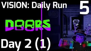Doors Daily Run: Day 2 (1)