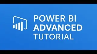 Power BI Advanced Tutorial | DAX, Performance, Security & Enterprise BI