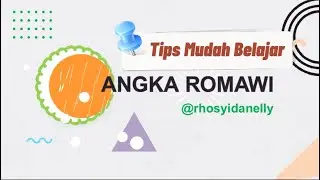 Tips Mudah Belajar Angka Romawi