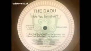 The Daou - Are You Satisfied
