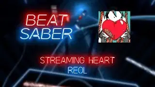 Beat Saber | Tseska | Reol - Streaming Heart [Expert+] FC #1 | 94.69%