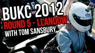 BUKC Round 5 - Llandow Heat 4 with Tom Sansbury