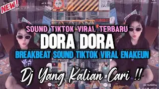 DJ DORA DORA BREAKBEAT REMIX FULLBASS TERBARU 2025 