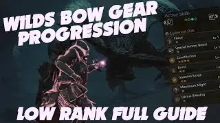 Monster Hunter Wilds Low Rank Bow Gear Guide
