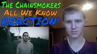 The Chainsmokers - All We Know ft. Phoebe Ryan REACTION!