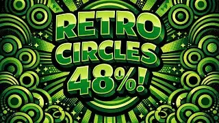 retro circles 48%! day 1. I raged ALOT. also did a bit of deadlocked.