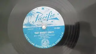 'That Naughty Waltz', Bob Gibson and his Concert Orchestra