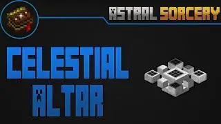 Celestial Altar | Astral Sorcery | Espa&ntilde;ol