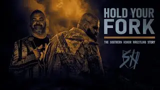 Hold Your Fork : The Southern Honor Wrestling Story