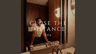 Close The Distance