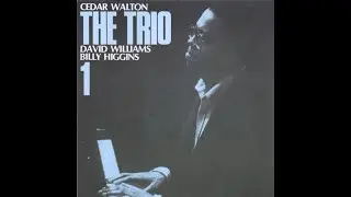 CEDAR WALTON, DAVID WILLIAMS, BILLY HIGGINS &ndash; 06 Voices Deep Within Me