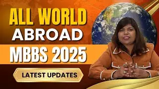 All World Abroad MBBS 2025 | Latest MBBS Abroad Updates | Study MBBS Overseas
