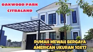 Inspirasi Rumah Mewah Bergaya American di Oakwood Park Citraland Surabaya