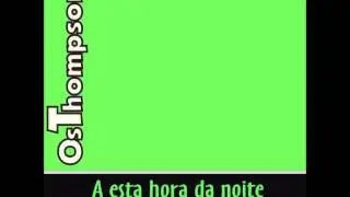 Os Thompsons - A essa hora da noite (2003) [Full Album]