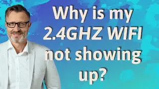 Why is my 2.4GHz WiFi not showing up?