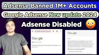 Adsense Account Disable New Update 😲 2024 |Google Adsense Update 2024 | Active Dashboard Earning
