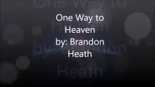One Way to Heaven (Lyric Video)