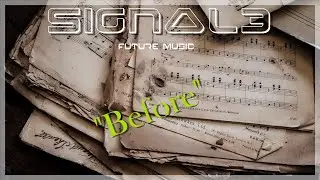 Signal3-Future Music-Before