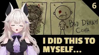 Regret Level = Maximum | Bad Dream: Coma (Chapter 6)