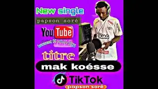 Papson sore MAK koéssé