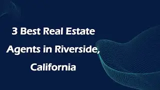 3 Best Real Estate Agents in Riverside, California | Realtors