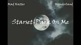 Starset - Dark On Me (Türkçe Çeviri)