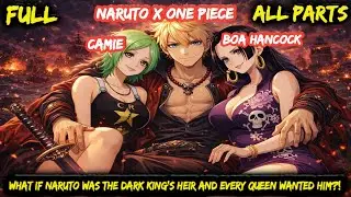 WHAT IF Naruto Was the Dark King&rsquo;s Heir and Every Queen Wanted Him?! | Movie