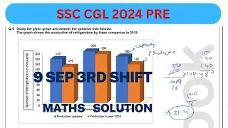 SSC CGL 2024 (9 Sept 3rd Shift) Maths Solution - CGL Solved Paper in 25 min