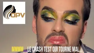 OPV BEAUTY : Le crash test qui tourne mal...