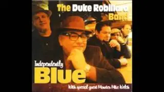 Groovin Slow - The Duke Robillard Band - Brad Hallen on Bass