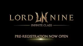 [LORDNINE] Eight Classes Pre-Registration Trailer