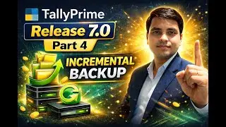 TallyPrime Release 7.0 Part 4 | Incremental Backup Explained 🔥 | Data Safe Kare Smart Way |