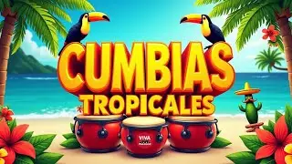 💃CUMBIAS TROPICALES 2026 🌴 BAILA TODA LA NOCHE CON SABOR LATINO 🔥🎶 EN VIVO 2026