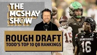 Rough Draft 1.1: Todd&rsquo;s 2026 QB Rankings (Midseason Edition) | The McShay Show