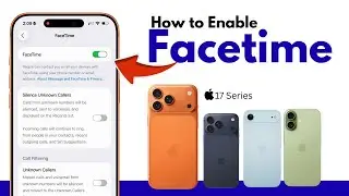 How to Enable FaceTime on iPhone 17, 17 Air, 17 Pro & 17 Pro Max