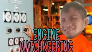 ENGINE WATCH KEEPING