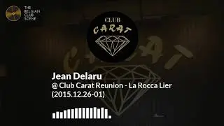 Jean Delaru @ Club Carat Reunion - La Rocca Lier (2015.12.26-01)