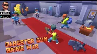 Gangster gun games: Crime War Gameplay ( Android , iOS )