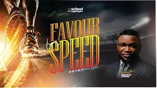 I receive favour for speed | School of prayer | A prophetic meeting