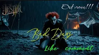 The Jester &ndash; Bad Days | A Dark Anthem of Resilience & Inner Struggle (Official Lyric Video)