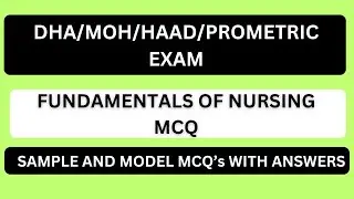 FUNDAMENTALS OF NURSING MCQ | DHA/MOH/HAAD/PROMETRIC EXAM  | SAMPLE AND MODEL MCQS ANSWERS
