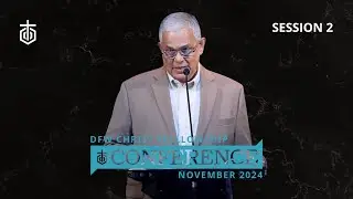 Serving The Lord As a Family- Session 2 | John Kurian | DFWCF Conference | November 16, 2024