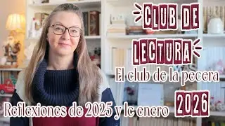 Último vídeo del año 🎄 || CLUB DE LECTURA 2026 Y REFLEXIÓN LECTORA del AÑO ||