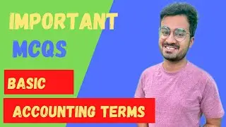 Important Mcqs || Basic Accounting terms || Part - 1