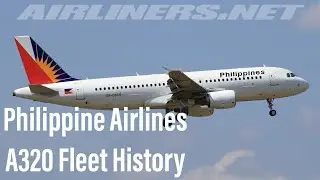 Philippine Airlines A320 Fleet History